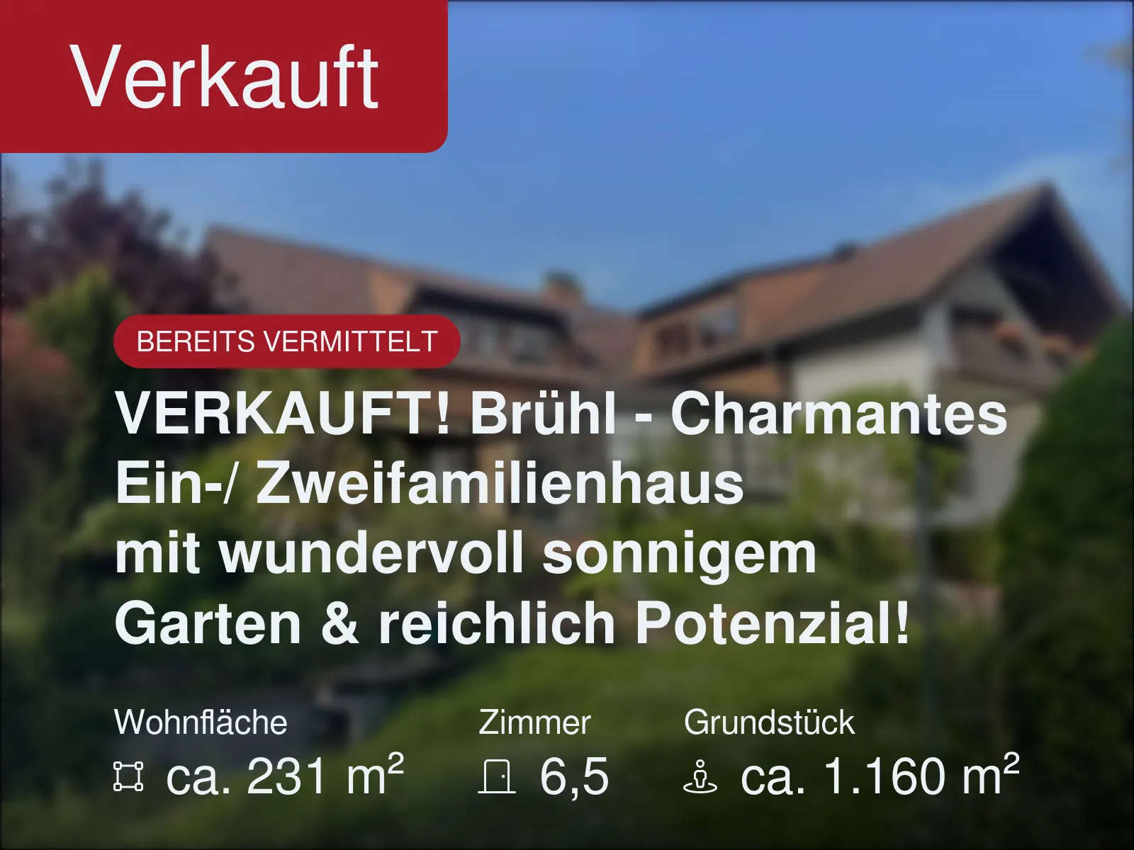 Nicht mehr verfügbar: VERKAUFT! Brühl – Charmantes Ein-/ Zweifamilienhaus mit wundervoll sonnigem Garten & reichlich Potenzial!