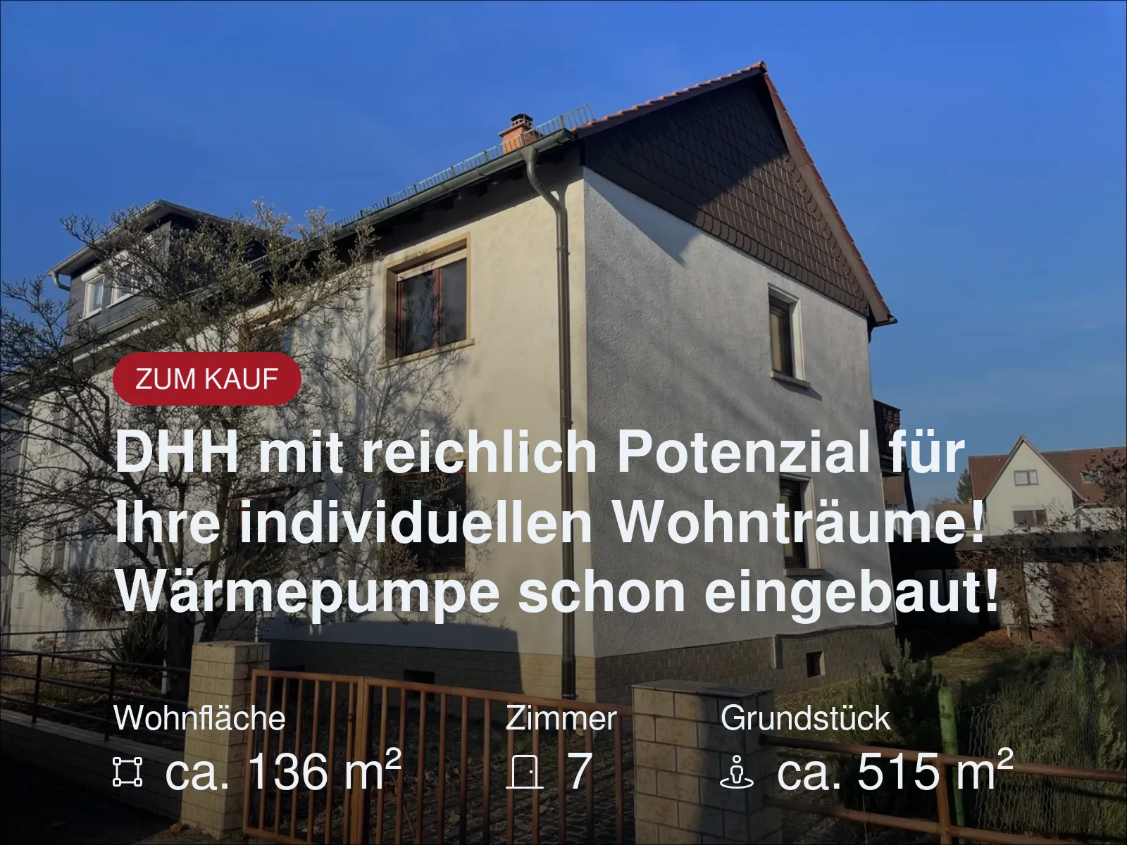 DHH mit reichlich Potenzial 
für Ihre individuellen Wohnträume!   Wärmepumpe schon eingebaut!